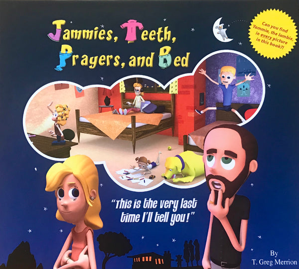 Jammies, Teeth, Prayers, & Bed Children's Book